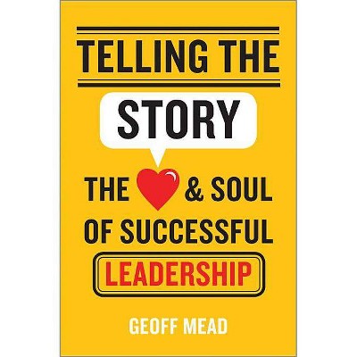 Telling the Story - by  Geoff Mead (Hardcover)