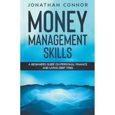  Money Budgeting Learn How To Manage Your Finance And Live Debt Free - by  Jason Ramsey (Paperback) 