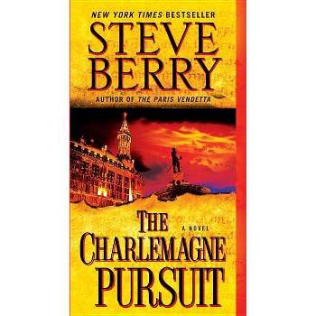 The Charlemagne Pursuit (Reprint) (Paperback) by Steve Berry