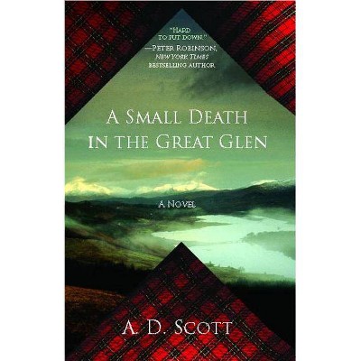 A Small Death in the Great Glen, 1 - (Highland Gazette Mystery) by  A D Scott (Paperback)