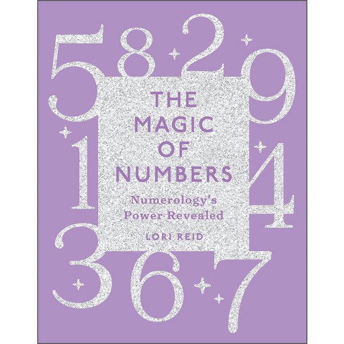 The Magic Of Numbers - By Lori Reid (paperback) : Target
