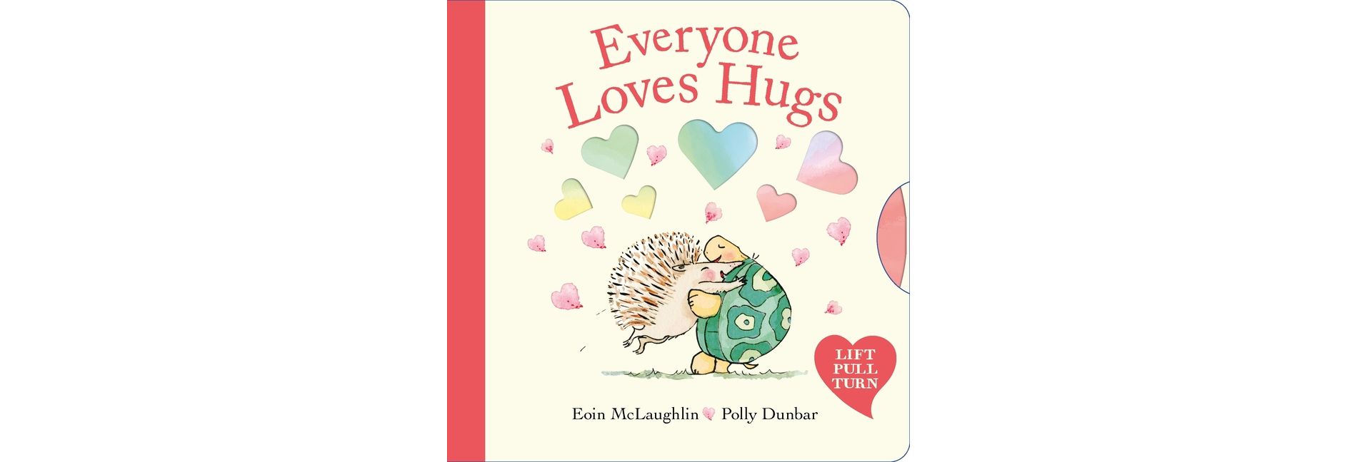 Everyone Loves Hugs - by  Eoin McLaughlin (Board Book)