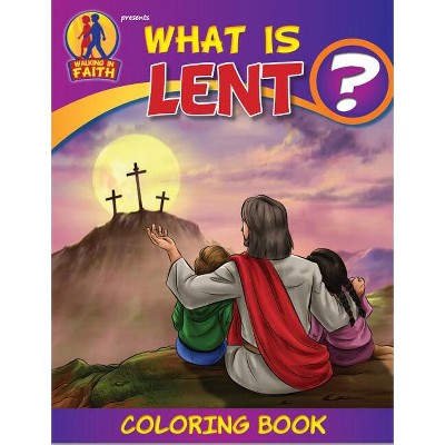 Color Bk-Color Bk-What Is Lent - (What Is? Coloring Books) (Paperback)
