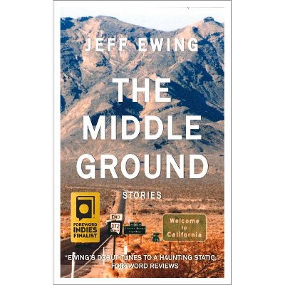 The Middle Ground - by  Jeff Ewing (Paperback)