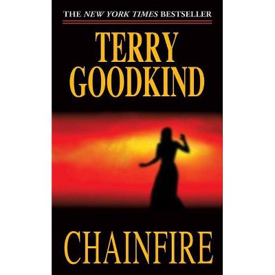 Chainfire - (Sword of Truth) by  Terry Goodkind (Paperback)