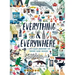 Everything & Everywhere - by  Marc Martin (Hardcover)