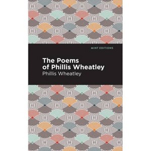 The Poems of Phillis Wheatley - (Black Narratives) (Paperback) - 1 of 1