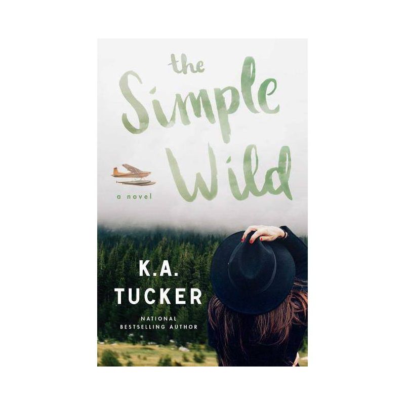 The Simple Wild - by  K a Tucker (Paperback), 1 of 7
