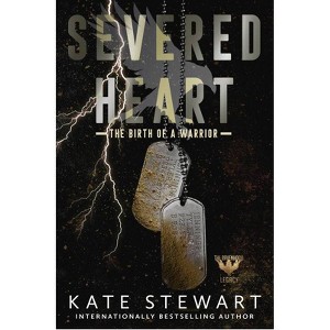 Severed Heart - by KATE STEWART (Paperback) - 1 of 1
