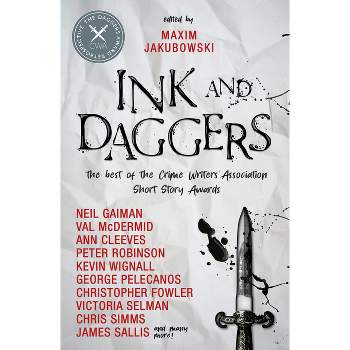 Ink and Daggers - by Maxim Jakubowski & Neil Gaiman & Ann Cleeves & Christopher Fowler & Lavie Tidhar