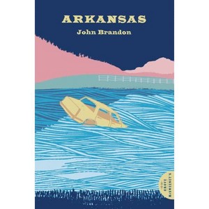 Arkansas - by  John Brandon (Paperback) - 1 of 1
