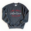 I Don't Need A Valentine, I Need A Nap -  Women's Graphic Sweatshirt - 2 of 4