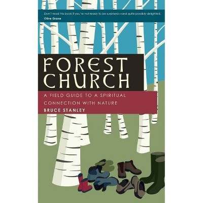 Forest Church - by  Bruce Stanley (Paperback)