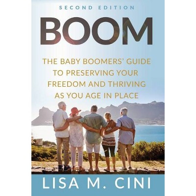 Boom - 2nd Edition by  Lisa M Cini (Hardcover)