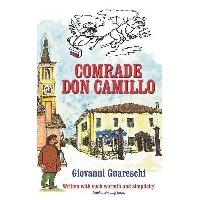 Comrade Don Camillo - by  Giovanni Guareschi (Paperback)