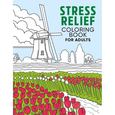 Stress Relief Coloring Book for Adults - (Paperback)