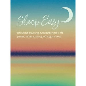 Sleep Easy - by  Cico Books (Hardcover) - 1 of 1