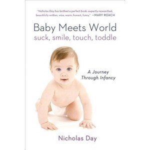 Baby Meets World - by  Nicholas Day (Paperback) - 1 of 1
