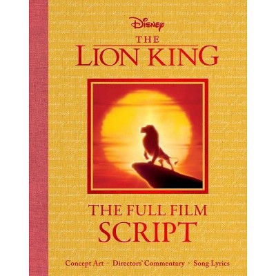 Disney: The Lion King - (Disney Scripted Classics) by  Editors of Canterbury Classics (Hardcover)