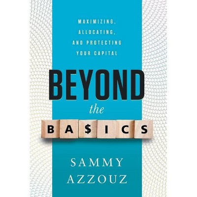 Beyond the Basics - by  Sammy Azzouz (Hardcover)