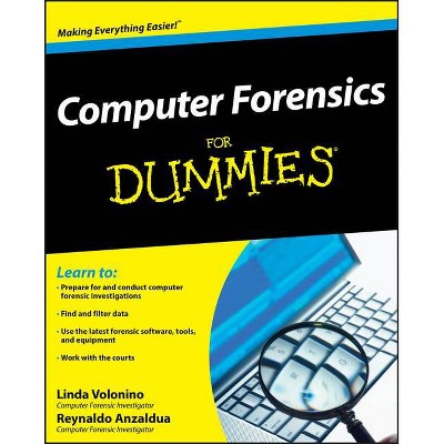 Computer Forensics for Dummies - (For Dummies) by  Linda Volonino & Reynaldo Anzaldua (Paperback)