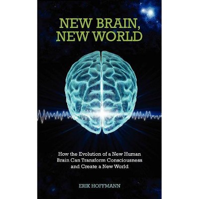 New Brain, New World - (Insights) by  Erik Hoffman (Paperback)