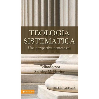 Teologia Sistematica - by  Stanley M Horton (Hardcover)