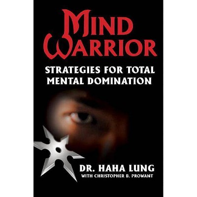 Mind Warrior - by  Lung (Paperback)