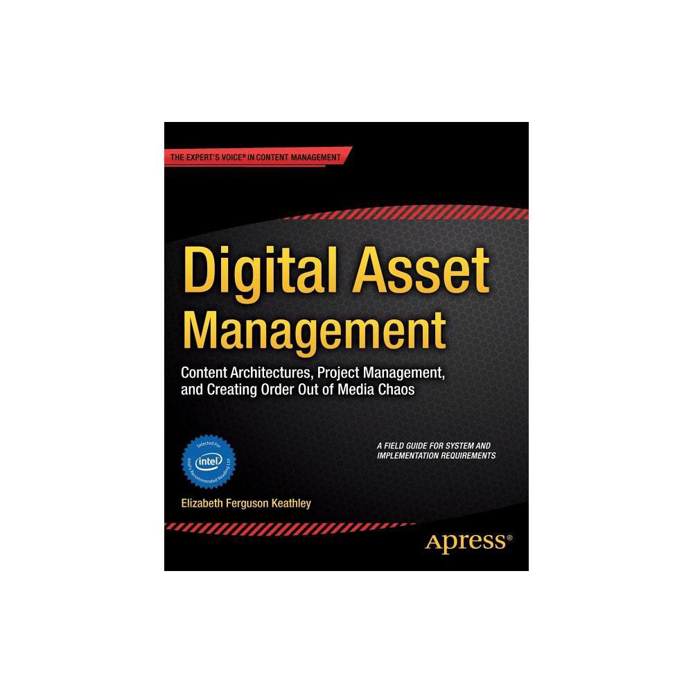 Digital Asset Management - by Elizabeth Keathley (Paperback)