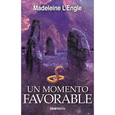 Un Momento Favorable - by  Madeleine L'Engle (Paperback)