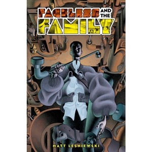 Faceless and the Family - by  Matt Lesniewski (Hardcover) - 1 of 1