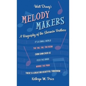 Walt Disney's Melody Makers - by  Kathryn M Price (Hardcover) - 1 of 1