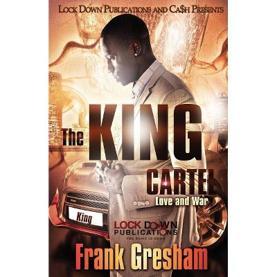 The King Cartel - by  Frank Gresham (Paperback)