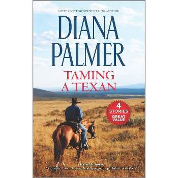 Taming a Texan - by  Diana Palmer (Paperback)