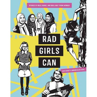 Rad Girls Can - (Rad Women) by  Kate Schatz (Hardcover)