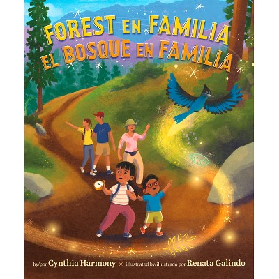 Forest En Familia / El Bosque En Familia - by  Cynthia Harmony (Hardcover)