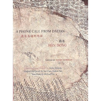 A Phone Call from Dalian - (Jintian) by  Dong Han (Paperback)