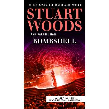 Bombshell - (Teddy Fay) by  Stuart Woods & Parnell Hall (Paperback)