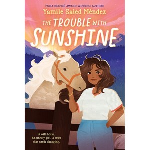 The Trouble with Sunshine - by  Yamile Saied Méndez (Hardcover) - 1 of 1