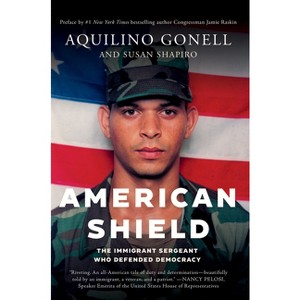 American Shield - by  Aquilino Gonell & Susan Shapiro (Hardcover) - 1 of 1