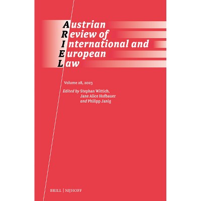 Austrian Review of International and European Law, 2023 - by  Stephan Wittich (Hardcover)