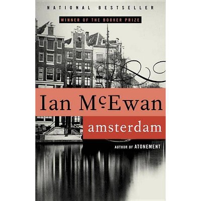 Amsterdam - by  Ian McEwan (Paperback)