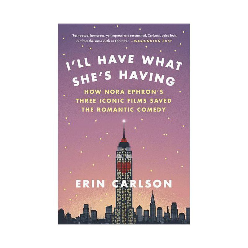 I'll Have What She's Having - by  Erin Carlson (Paperback), 1 of 2