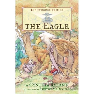 The Eagle - (Lighthouse Family) by  Cynthia Rylant (Paperback) - 1 of 1