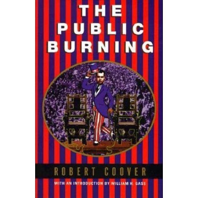 Public Burning - (Coover, Robert) by  Robert Coover (Paperback)