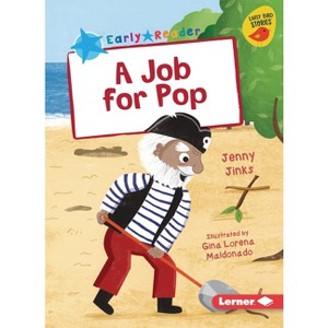 A Job for Pop - (Early Bird Readers -- Blue (Early Bird Stories (Tm))) by  Jenny Jinks (Paperback) - 1 of 1