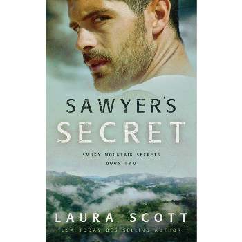 Sawyer's Secret - by  Laura Scott (Paperback)