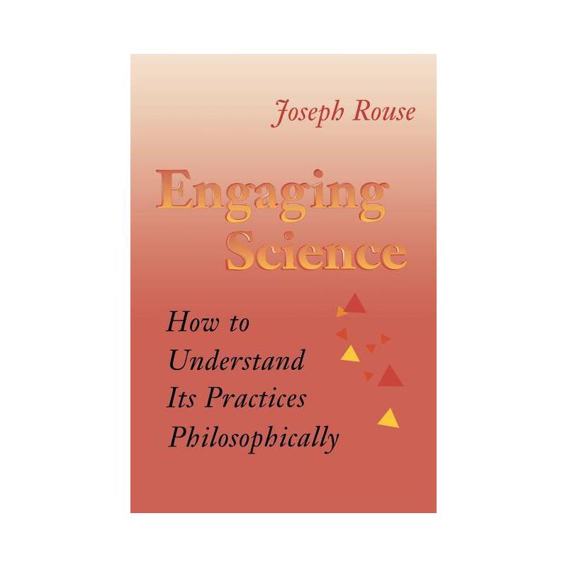 Engaging Science - by  Joseph Rouse (Paperback), 1 of 2