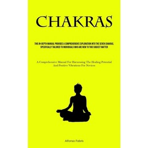 Chakras - by  Alfonso Fabris (Paperback) - 1 of 1