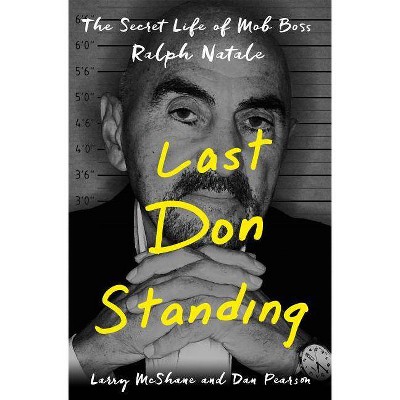 Last Don Standing - by  Larry McShane & Dan Pearson (Hardcover)